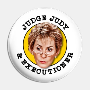 Judge Judy and Executioner Pin