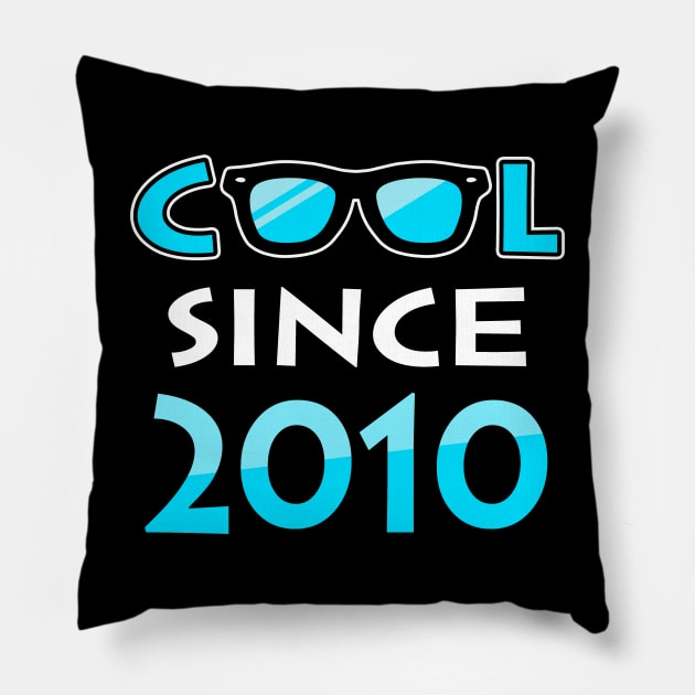 Cool Since 2010 Pillow by Adikka