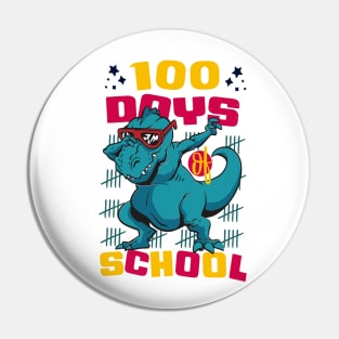 100 Days of school featuring a T-rex dino Dabbing #4 Pin
