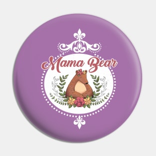 Mama Bear T-Shirt For The Best Mom - Mother's Day Pin