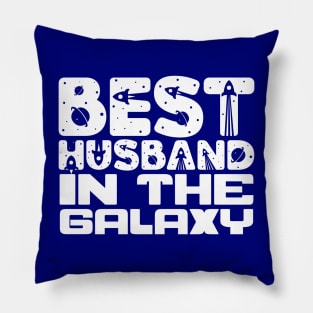 Best Husband In The Galaxy Pillow