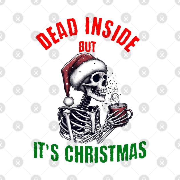 Dead Inside But Its Christmas by VisionDesigner