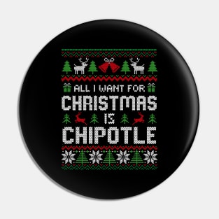 all i want for christmas is Chipotle Pin