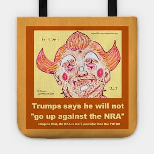 Trump Fears The NRA? Tote