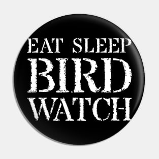 Bird Watching T Shirt Watcher Gift Eat Sleep Bird Watch Pin