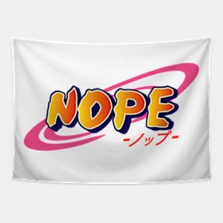 "Nope" (Naruto Anime/Manga Logo Parody) Tapestry