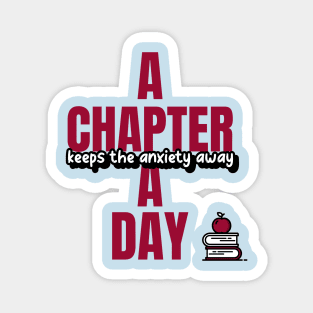 A Book Chapter A Day Keeps Anxiety Away Magnet