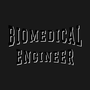 Biomedical Engineer in Black Color Text T-Shirt