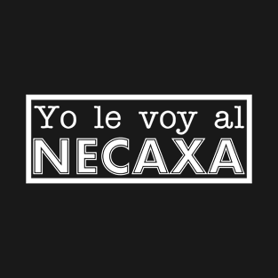 Yo le voy al Necaxa T-Shirt