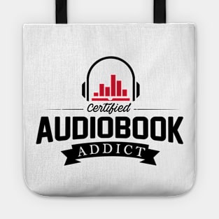 Certified Audiobook Addict Tote