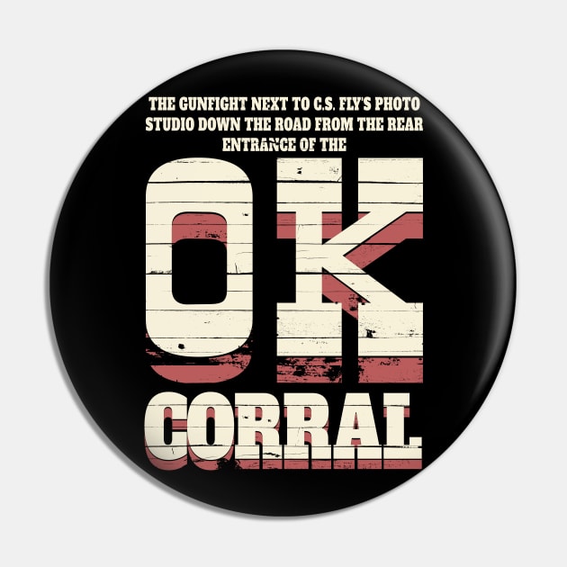 OK Corral Pin by robotrobotROBOT