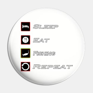 Sleep Eat Fishing Repeat Shirt Pin