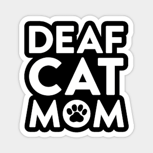 Deaf Cat Mom Magnet