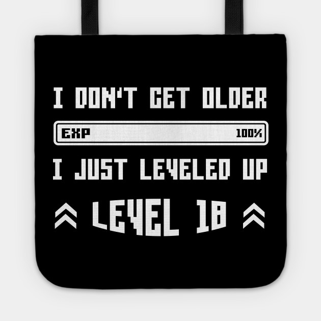 I Leveled Up 18th Birthday Funny Gamer Gaming Gift Idea 18th Birthday Gift Tote Teepublic
