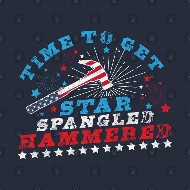 Time To Get Star Spangled Hammered 4th Of July by OrangeMonkeyArt