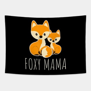 FOXY MAMA Mom Baby Funny Mother Fox Lover Tapestry