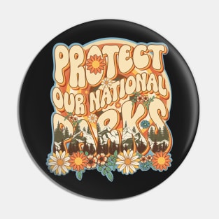 Protect our national parks retro green enviromental groovy hippie biologist Pin
