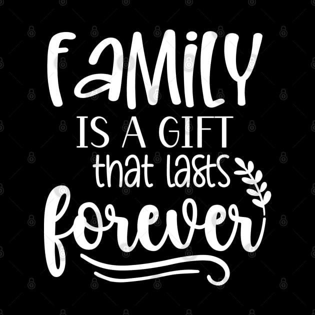 Family Is A Gift That Lasts Forever by Astramaze