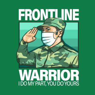 Frontliners (military soldier) T-Shirt