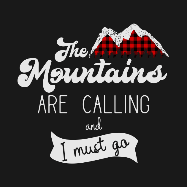 The Mountains are calling and I must go by gogo-jr