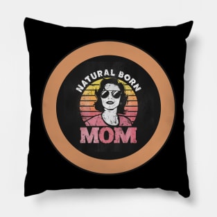 Natural Born Mom Pillow