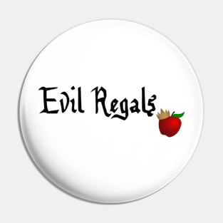 Evil Regals Pin