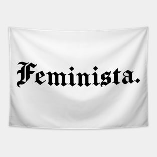 Feminista Feminist in Spanish Latin Women Girl Mujer Latina Tapestry