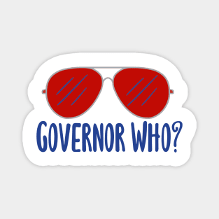 Governor Who? Red Aviators Magnet