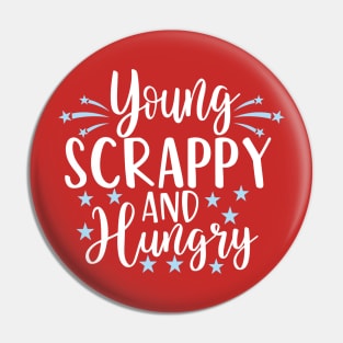 Young Scrappy and Hungry Pin