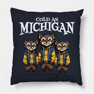 Cold As Michigan Pillow