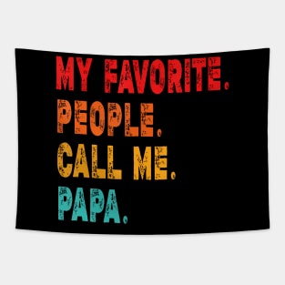 My Favorite People Call Me Papa Father Tapestry