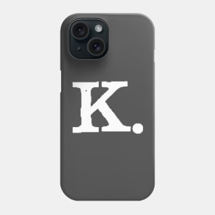 K. Phone Case