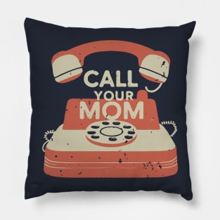 Call Your Mom Vintage Art Pillow