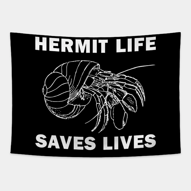 Hermit Life Saves Lives Covid-19 Tapestry by MMROB