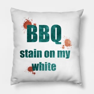 BBQ stain on my white Pillow