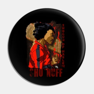 Sho Nuff - Shogun Of Harlem Pin