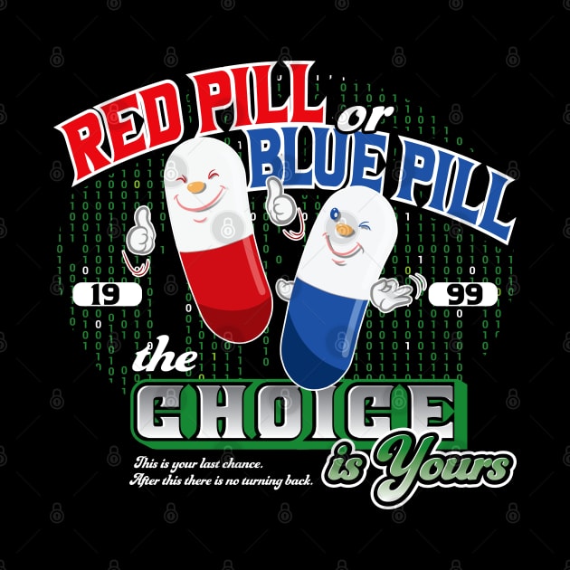 Red Pill or Blue Pill by Alema Art