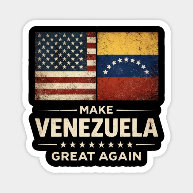 Make-Venezuela-Great-Again-US-Venezuela-Flag Magnet by ArtistTee ⭐⭐⭐⭐⭐