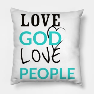 Love God Love People Pillow