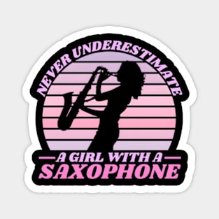 Never Underestimate A With A Saxophone Saxophonist Magnet