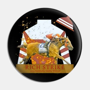 Famous Racehorses - Rich Strike 2022 Kentucky Derby Winner 80-1 Pin