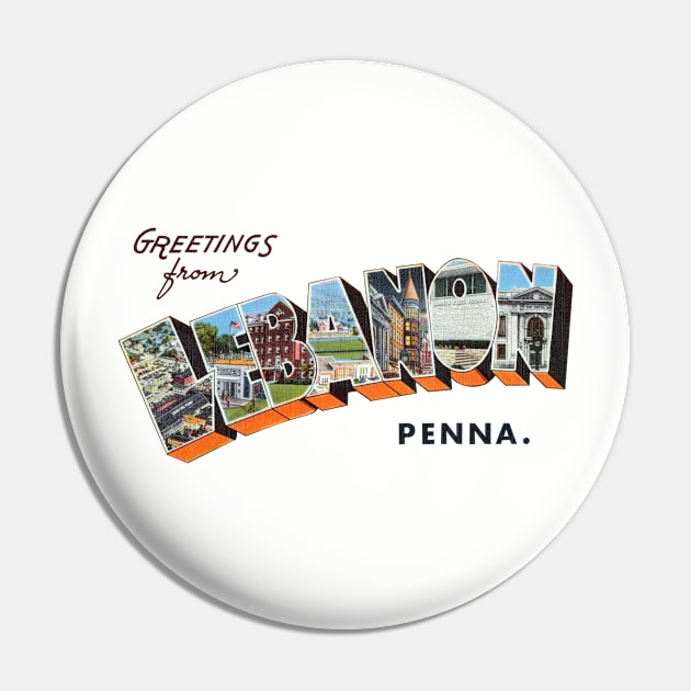 Greetings from Lebanon Pennsylvania Pin by reapolo