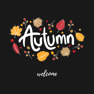 Welcome autumn T-Shirt