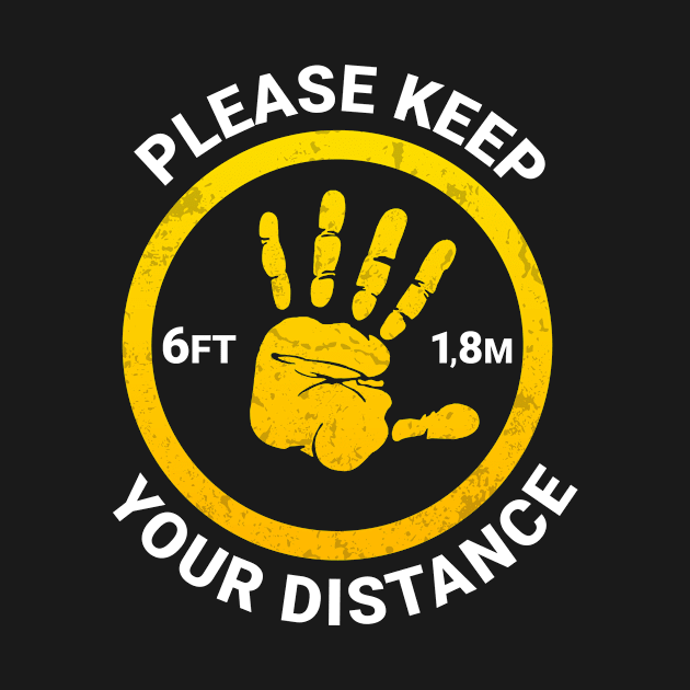 Please Keep Your Distance by R4Design