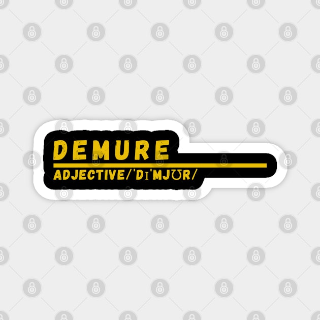 Word Demure Magnet by Ralen11_