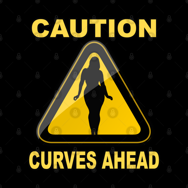 Caution Curves Ahead Thick Woman Silhouette Sexy Sign Caution