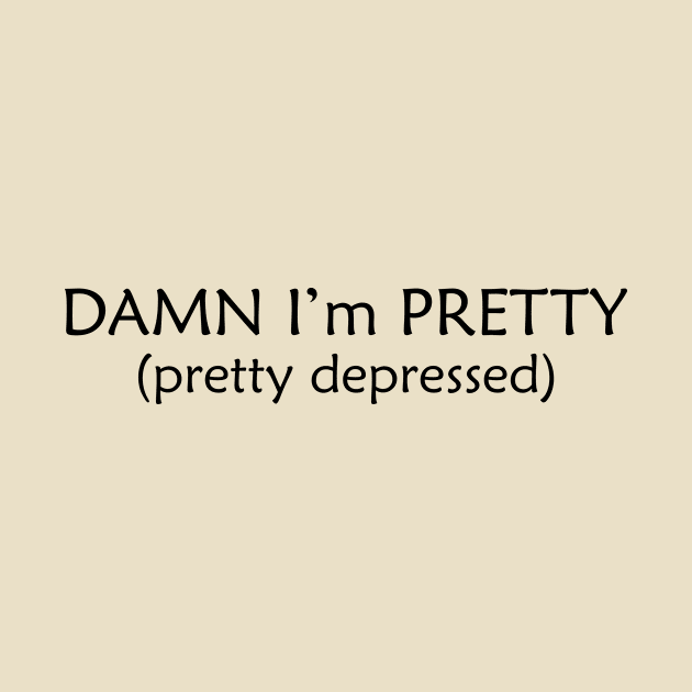 Damn I'm pretty by Iskapa