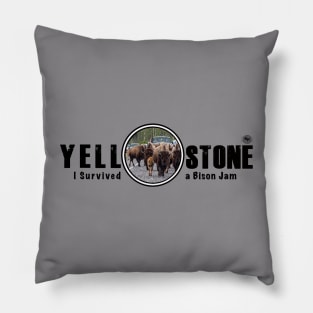 I Survived a Bison Jam, Yellowstone National Park Pillow