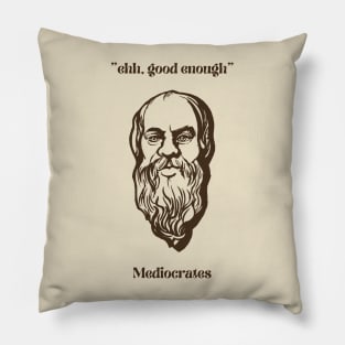 Mediocrates Pillow