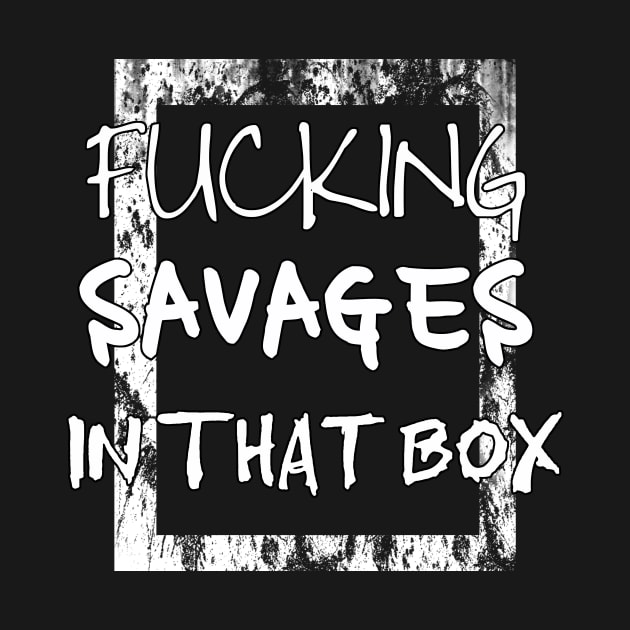 Savages In That Box New York Yankees fans Gift by Ramadangonim